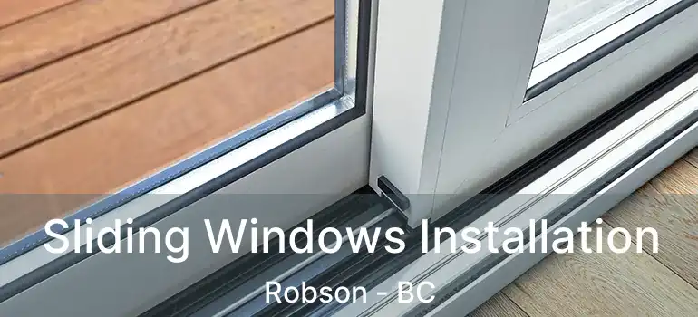  Sliding Windows Installation Robson - BC