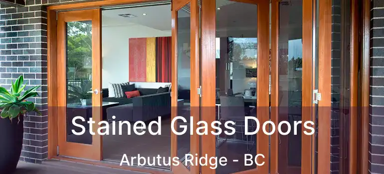  Stained Glass Doors Arbutus Ridge - BC
