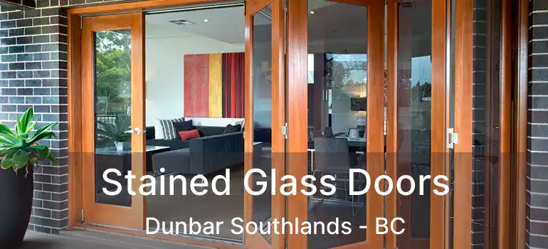  Stained Glass Doors Dunbar Southlands - BC