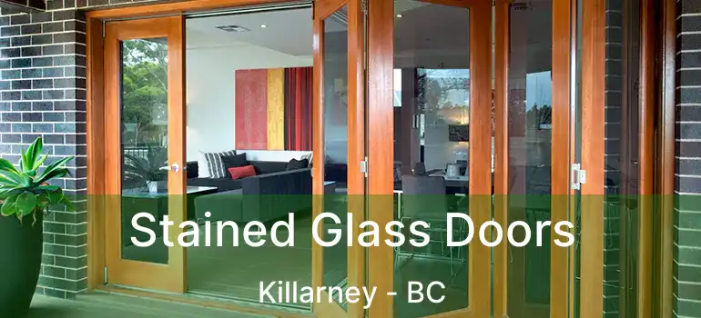  Stained Glass Doors Killarney - BC