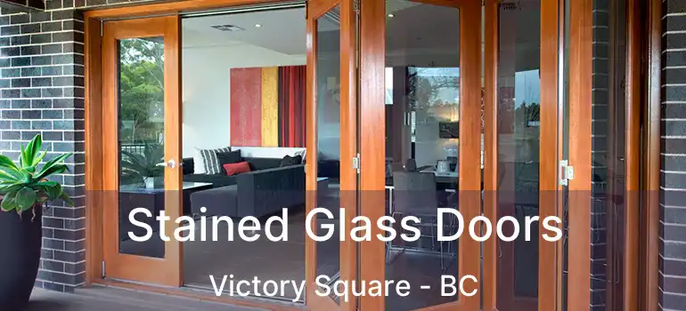  Stained Glass Doors Victory Square - BC