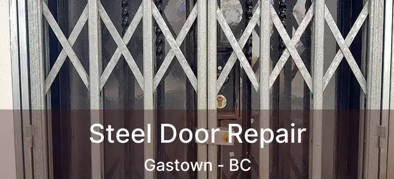  Steel Door Repair Gastown - BC