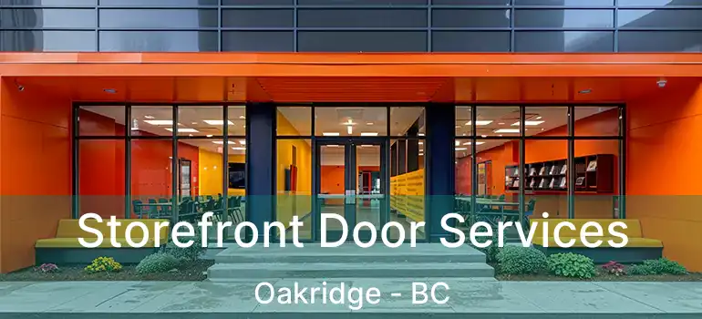  Storefront Door Services Oakridge - BC