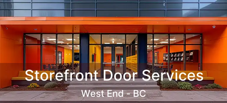  Storefront Door Services West End - BC