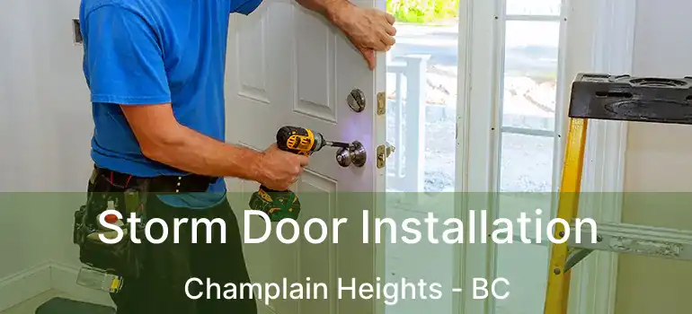  Storm Door Installation Champlain Heights - BC