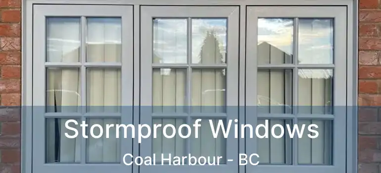  Stormproof Windows Coal Harbour - BC