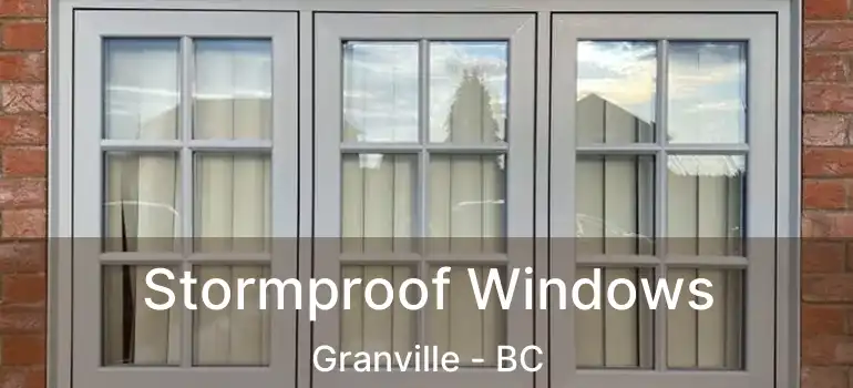  Stormproof Windows Granville - BC