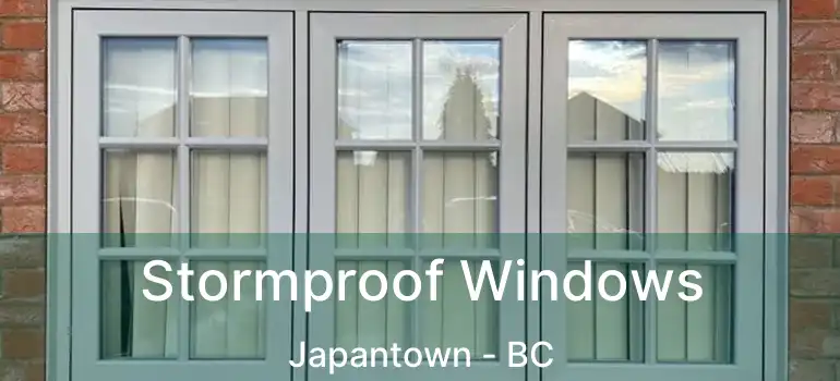  Stormproof Windows Japantown - BC