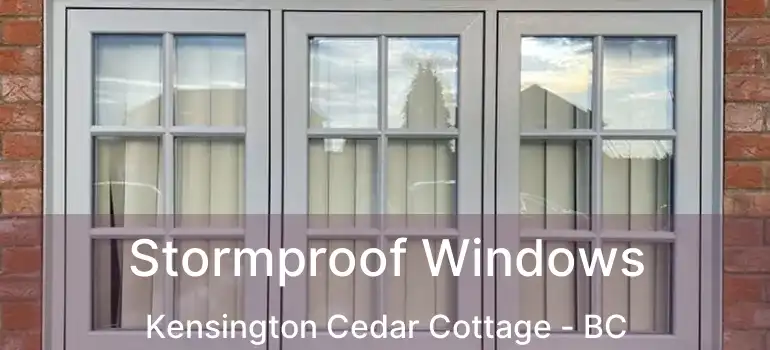  Stormproof Windows Kensington Cedar Cottage - BC