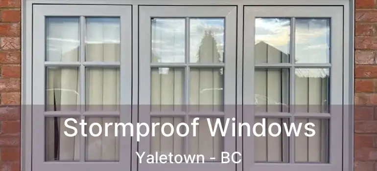  Stormproof Windows Yaletown - BC