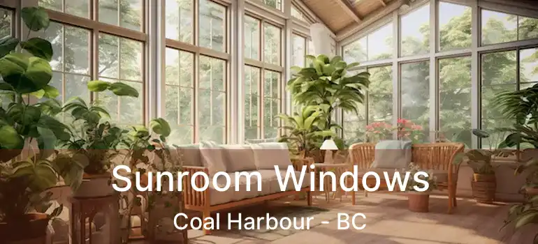  Sunroom Windows Coal Harbour - BC