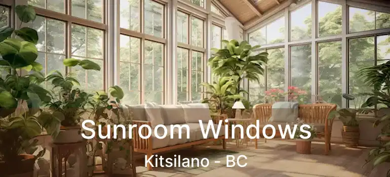  Sunroom Windows Kitsilano - BC