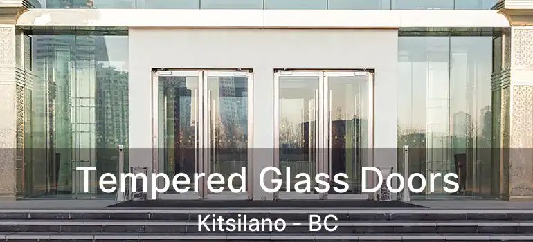  Tempered Glass Doors Kitsilano - BC