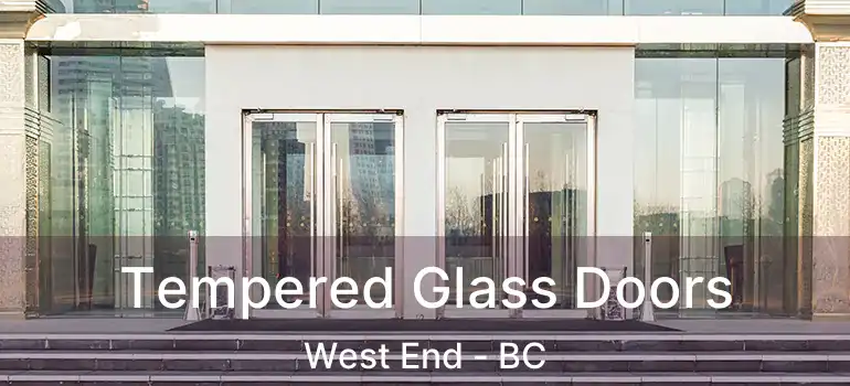  Tempered Glass Doors West End - BC