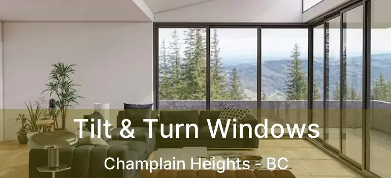  Tilt & Turn Windows Champlain Heights - BC