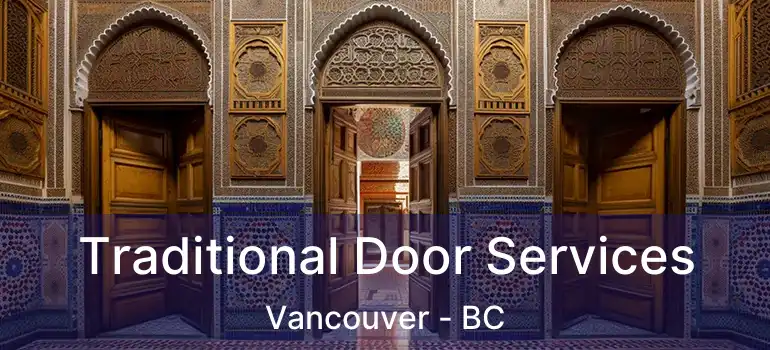  Traditional Door Services Vancouver - BC