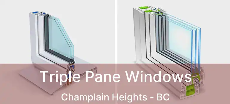 Triple Pane Windows Champlain Heights - BC