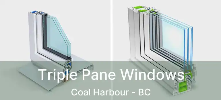  Triple Pane Windows Coal Harbour - BC
