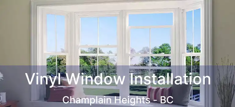  Vinyl Window Installation Champlain Heights - BC