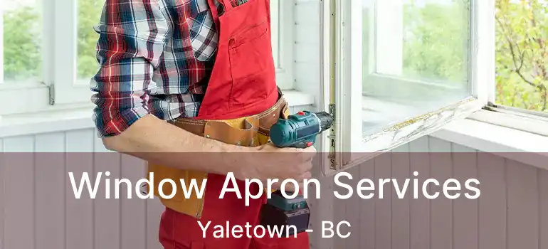  Window Apron Services Yaletown - BC
