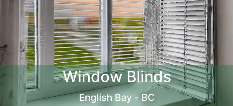  Window Blinds English Bay - BC