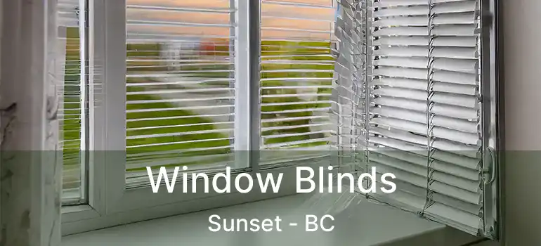  Window Blinds Sunset - BC