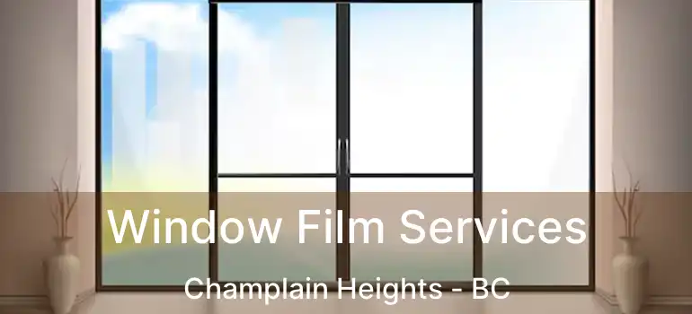  Window Film Services Champlain Heights - BC