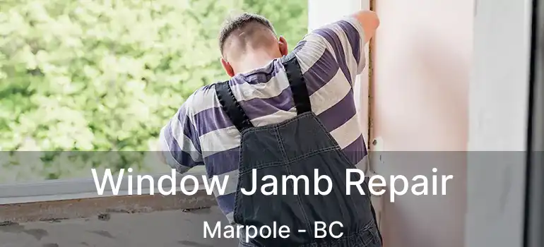  Window Jamb Repair Marpole - BC
