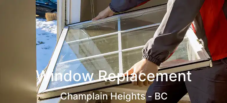  Window Replacement Champlain Heights - BC