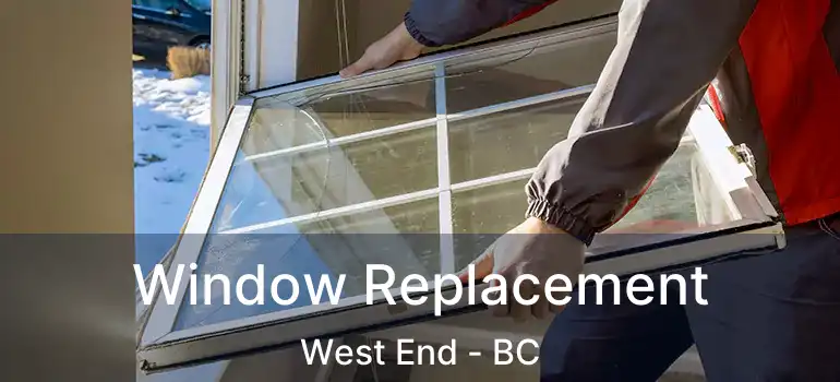  Window Replacement West End - BC