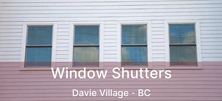  Window Shutters Davie Village - BC