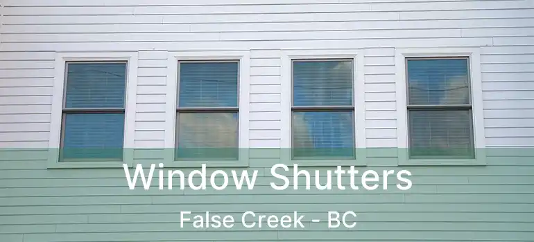  Window Shutters False Creek - BC