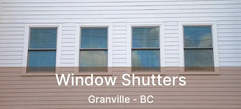  Window Shutters Granville - BC