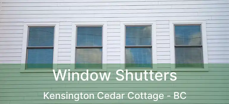  Window Shutters Kensington Cedar Cottage - BC