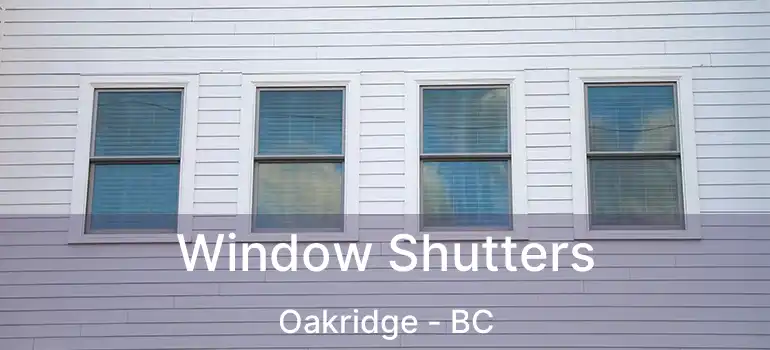  Window Shutters Oakridge - BC