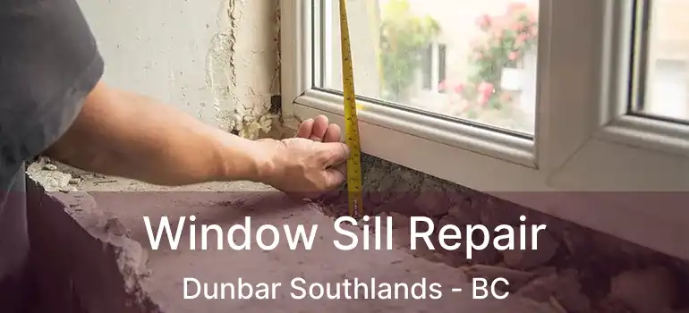  Window Sill Repair Dunbar Southlands - BC