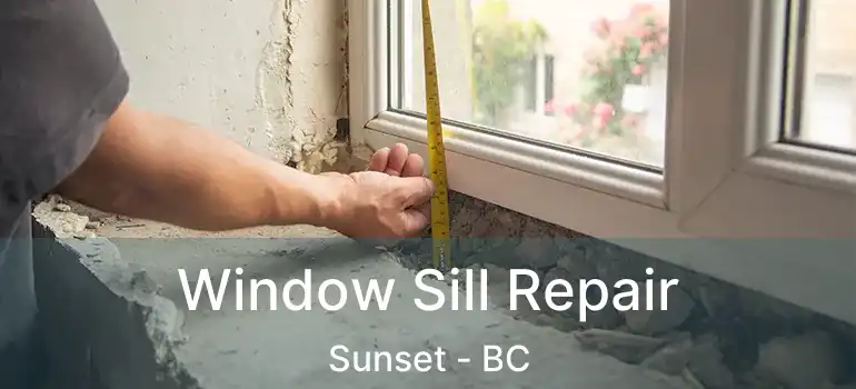  Window Sill Repair Sunset - BC