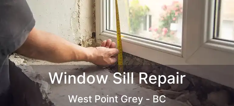  Window Sill Repair West Point Grey - BC