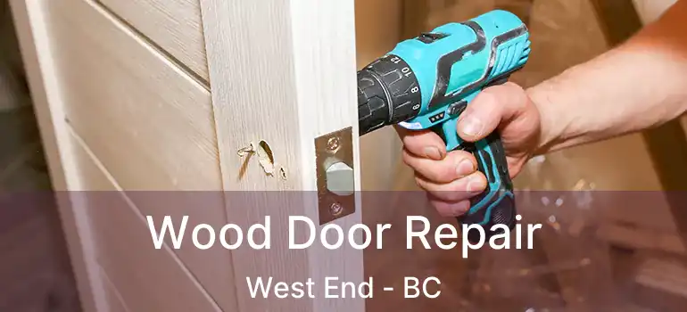  Wood Door Repair West End - BC