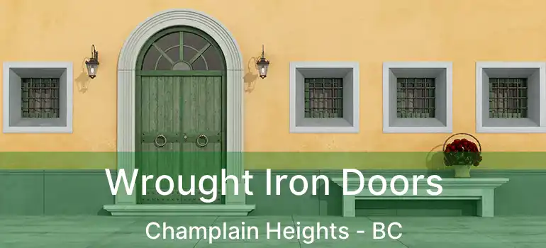  Wrought Iron Doors Champlain Heights - BC