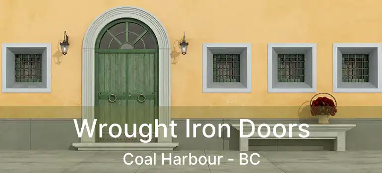  Wrought Iron Doors Coal Harbour - BC