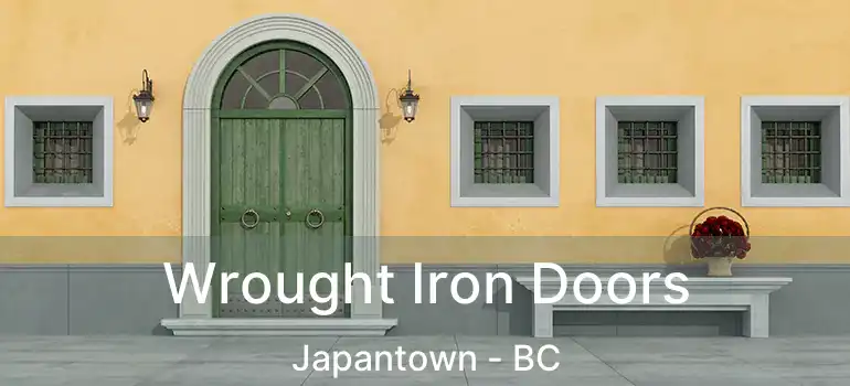 Wrought Iron Doors Japantown - BC