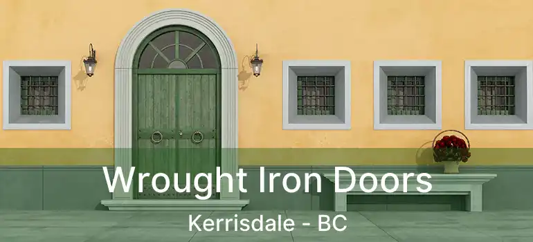  Wrought Iron Doors Kerrisdale - BC