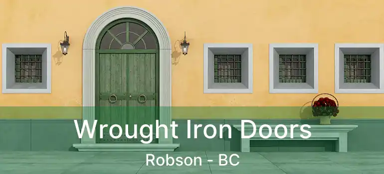  Wrought Iron Doors Robson - BC
