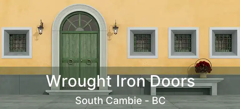  Wrought Iron Doors South Cambie - BC