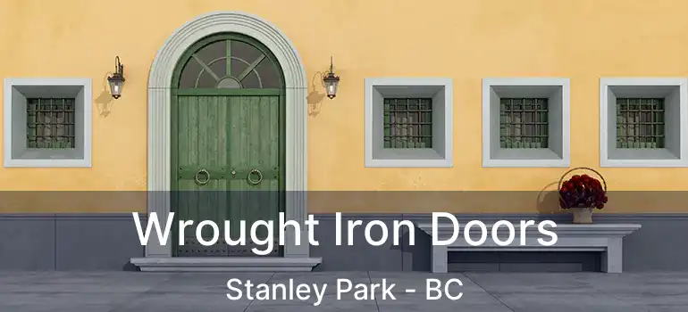  Wrought Iron Doors Stanley Park - BC