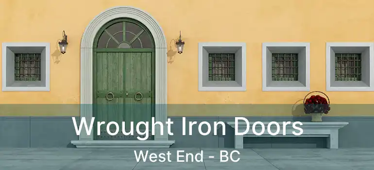  Wrought Iron Doors West End - BC